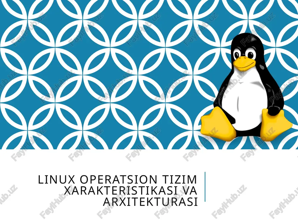 linux operatsion tizimxarakteristikasi va arxitekturasi — PPTX