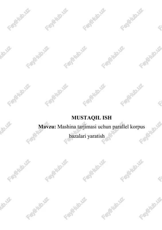 mashina tarjimasi uchun parallel korpus bazalari yaratish — DOCX