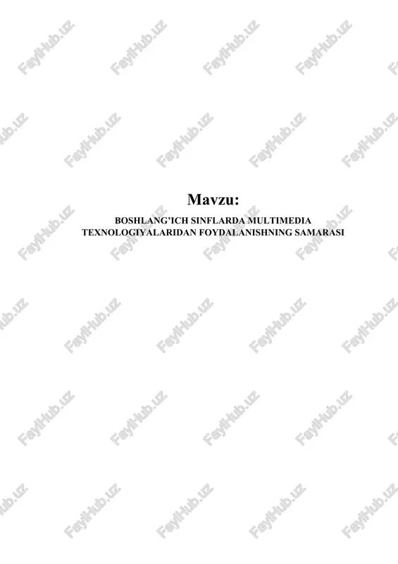 boshlang’ich sinflarda multimedia texnologiyalaridan foydalanishning samarasi — DOCX