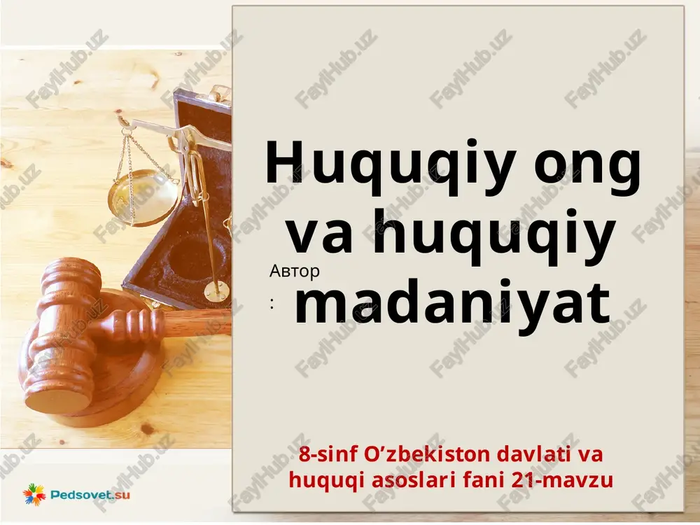 8-sinf o’zbekiston davlati va huquq asoslari fanining 21-mavzu — PPTX