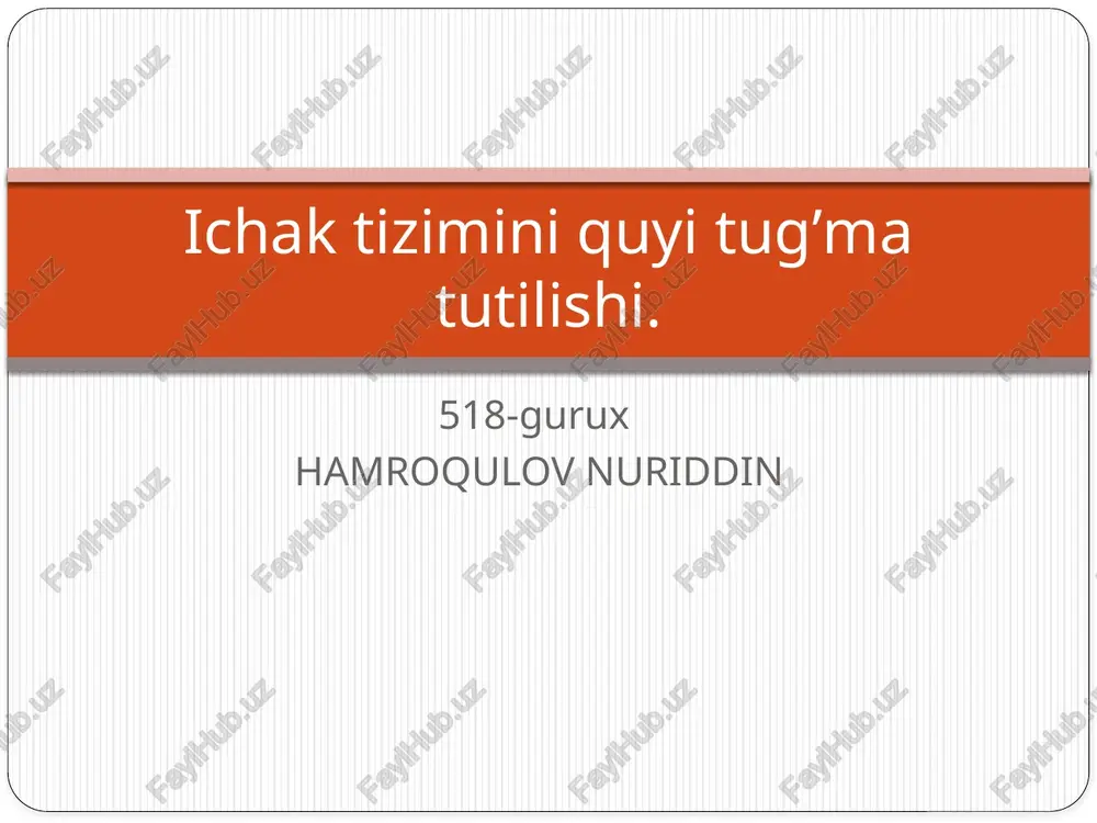 ichak tizimini quyi tugʼma tutilishi. — PPTX