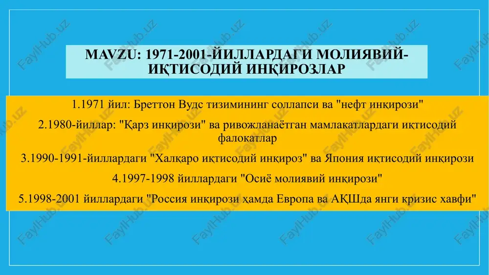 1971-2001 yillardagi moliyaviy-iqtisodiy inqirozlar — PPTX