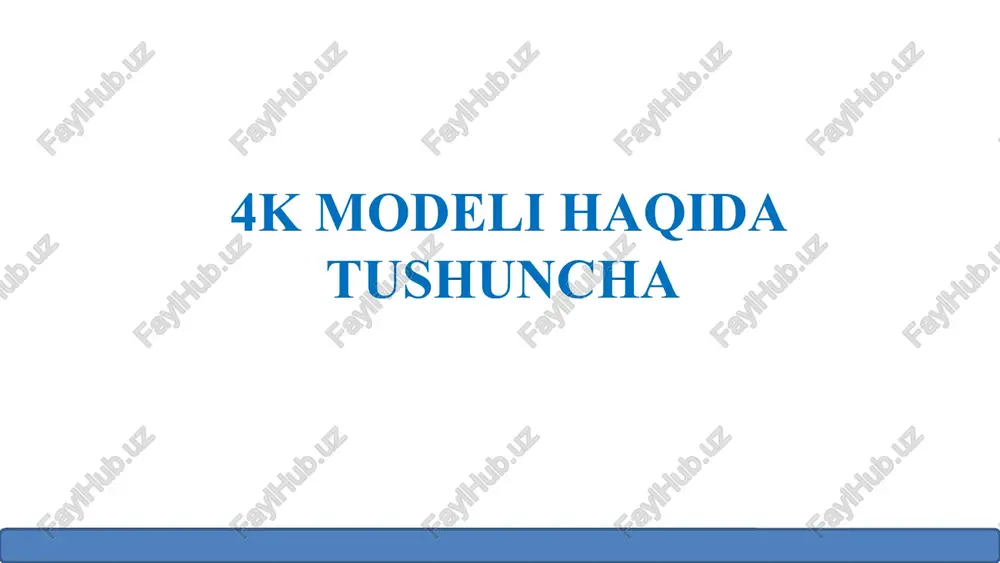 4k modeli haqida tushuncha — PPTX