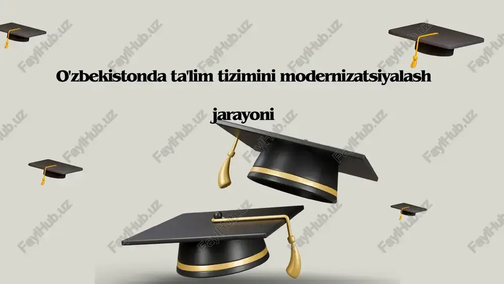 o'zbekistondagi ta'lim tizimining modernizatsiyalash jarayoni — PPTX