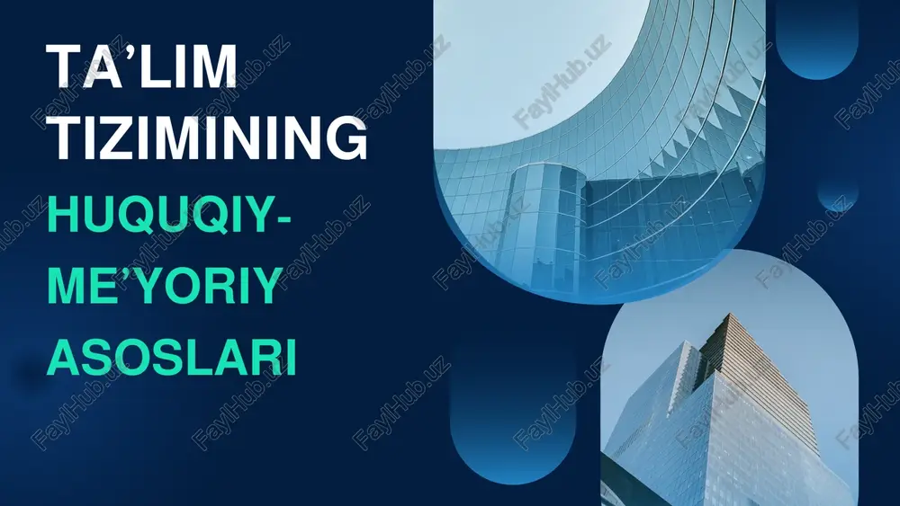 ta’lim tizimining huquqiy-me’yoriy asoslari — PPTX