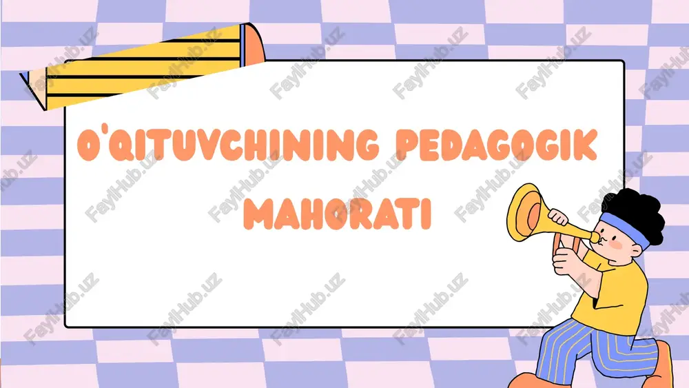 o‘qituvchining pedagogik mahorati — PPTX