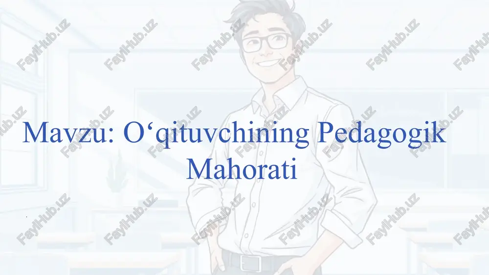 oʻqituvchining pedagogik mahorati — PPTX