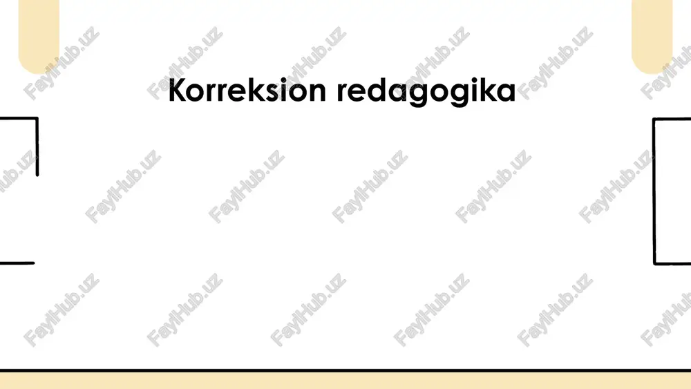 korreksion pedagogikasi — PPTX