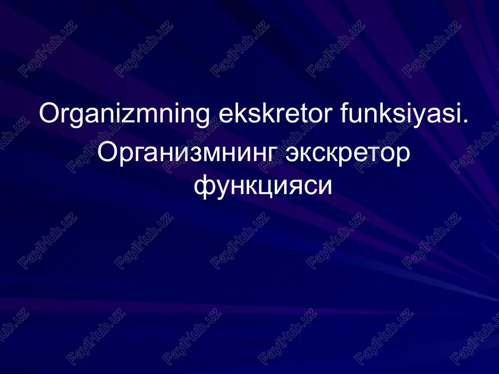 organizmning ekskretor funksiyasi — PPTX