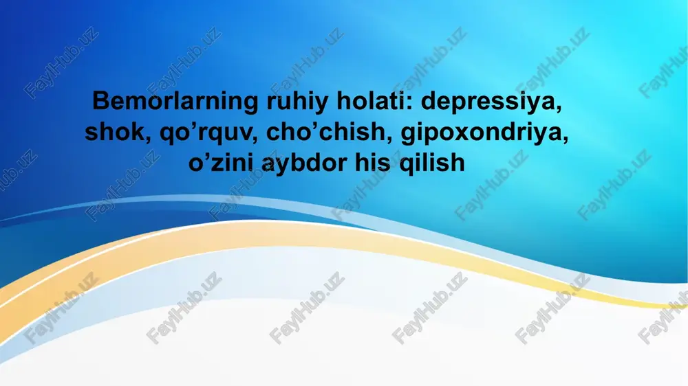 tibbiyot amaliyotida bemorlarning ruhiy holati — PPTX