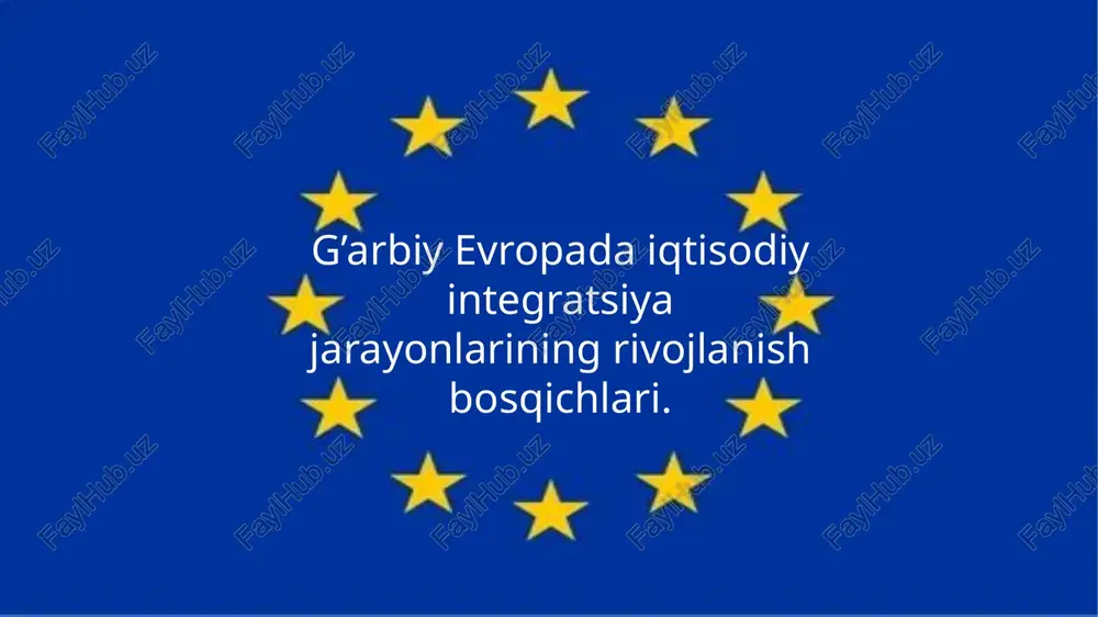 g’arbiy yevropa iqtisodiy integratsiyasi — PPTX
