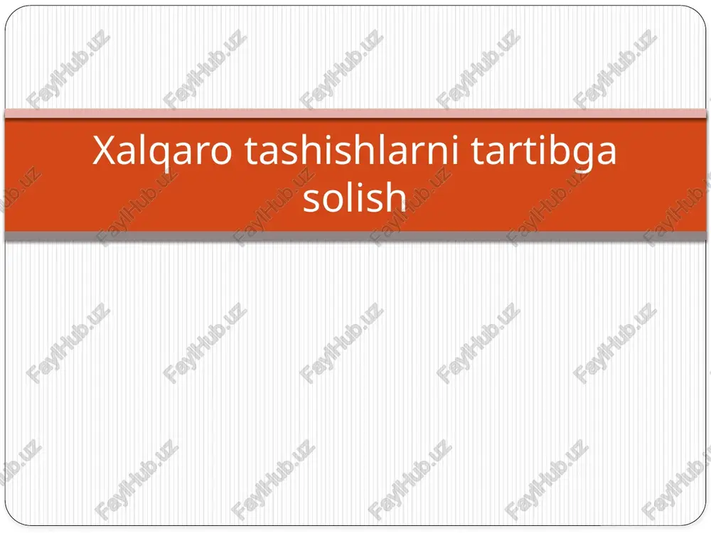 xalqarotashishlar — PPTX