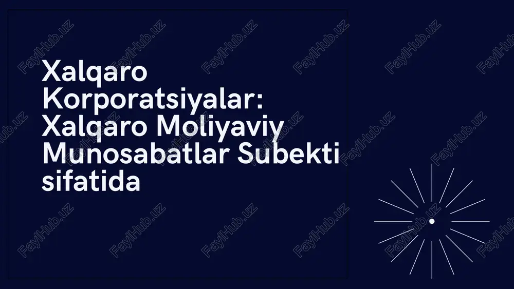 xalqaro moliyaviy munosabatlar subekti — PPTX