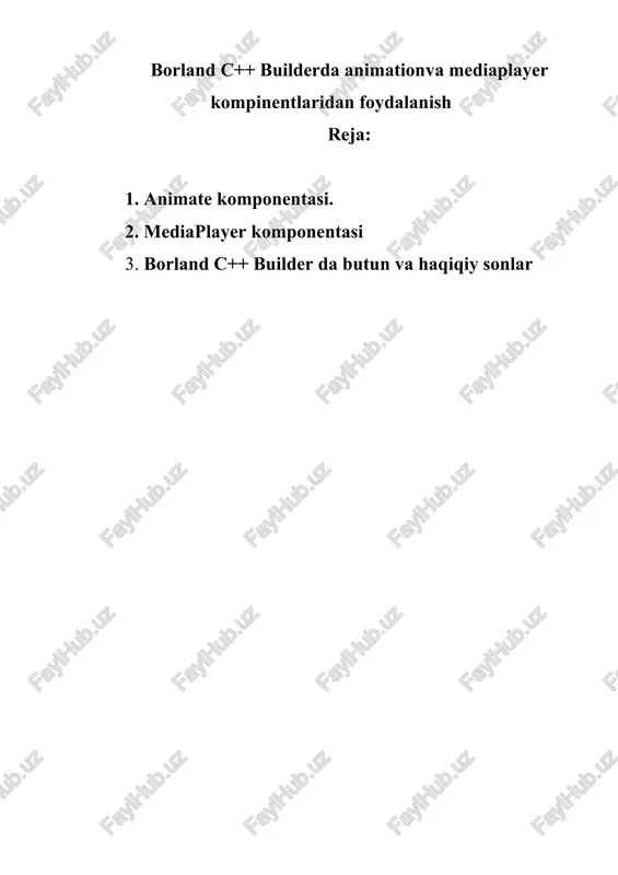borland c++ builderda animationva mediaplayer kompinentlaridan foydalanish — DOCX