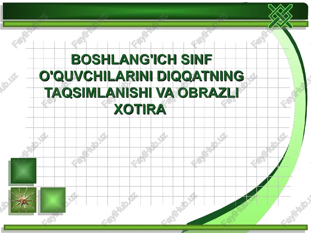 boshlang'ich sinf o'quvchilarini diqqatning taqsimlanishi va obrazli xotira — PPT