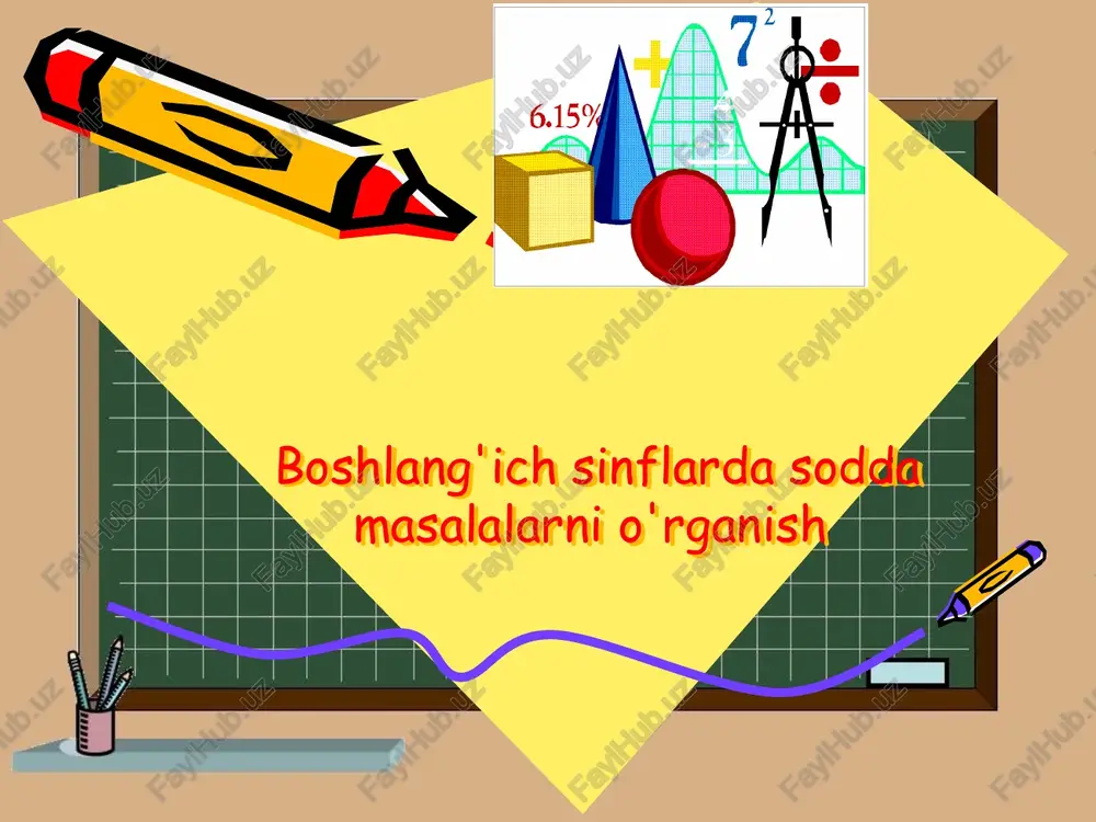 boshlang'ich sinflarda sodda masalalarni o'rganish — PPTX