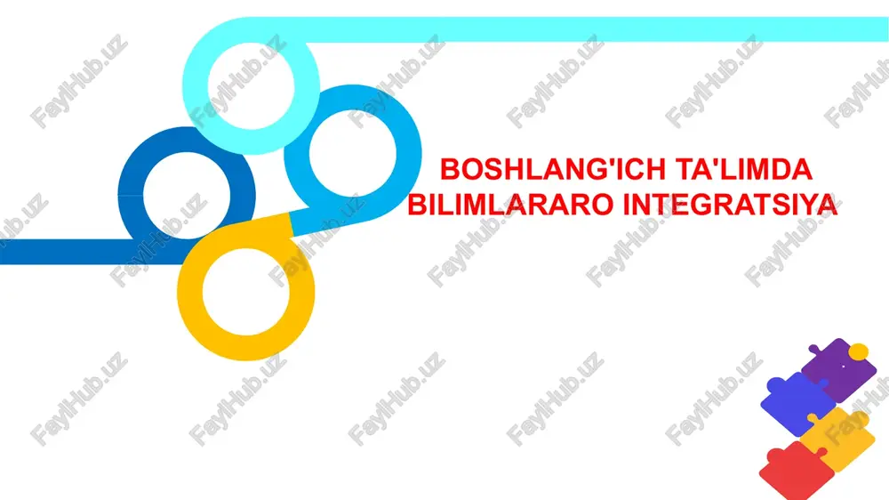 boshlang'ich ta'limda bilimlararo integratsiya — PPTX