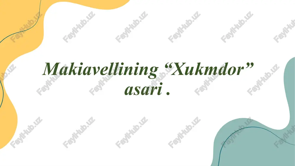 makiavellining“hukmdor”asari — PPTX