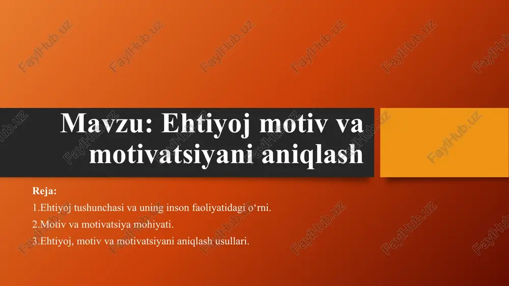 ehtiyoj motiv va motivatsiyani aniqlash — PPTX