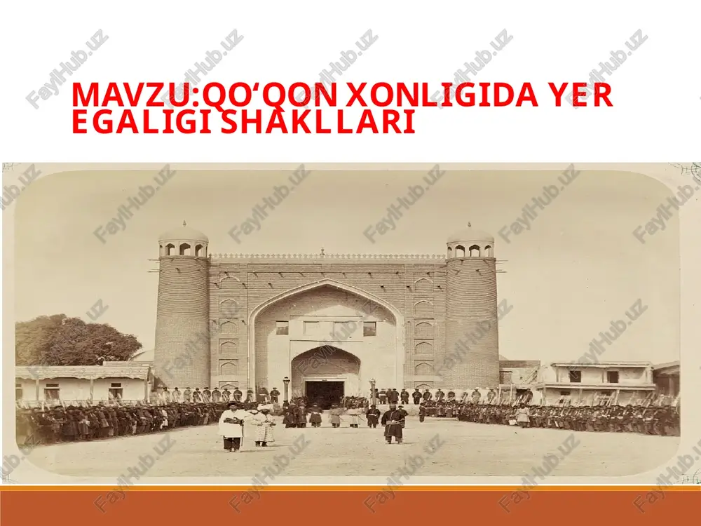 qo‘qon xonligida yer egaligi shakllari — PPTX