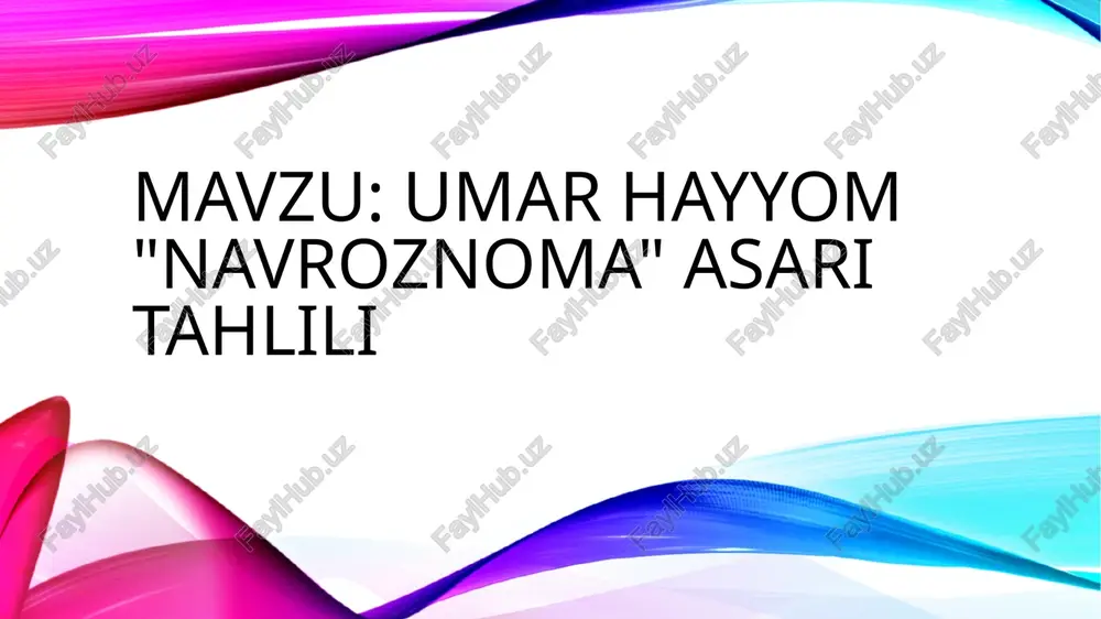 umar hayyom "navroznoma" asari tahlili — PPTX