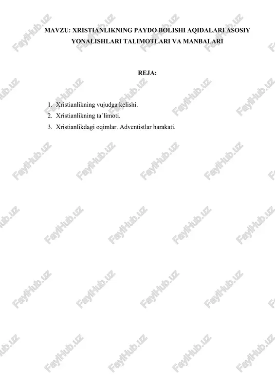 xristianlikning paydo bolishi aqidalari asosiy yonalishlari — DOCX