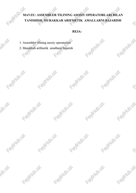 assembler tilining asosiy operatorlari bilan tanishish. murakkab arifmetik amallarni bajarish — DOCX