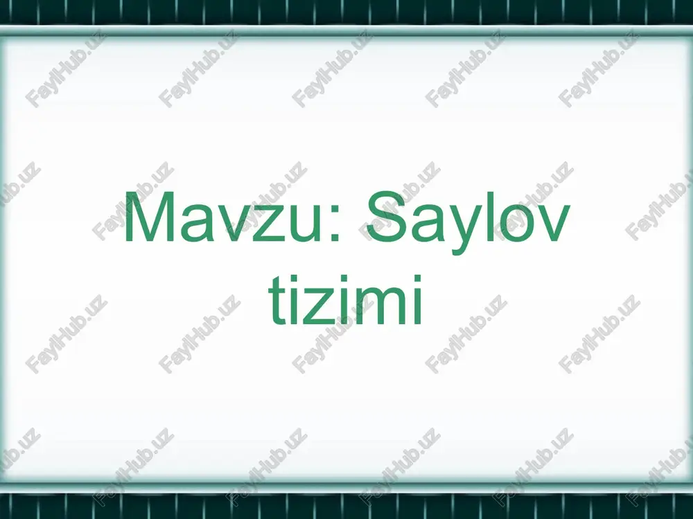 saylovtizimi — PPTX