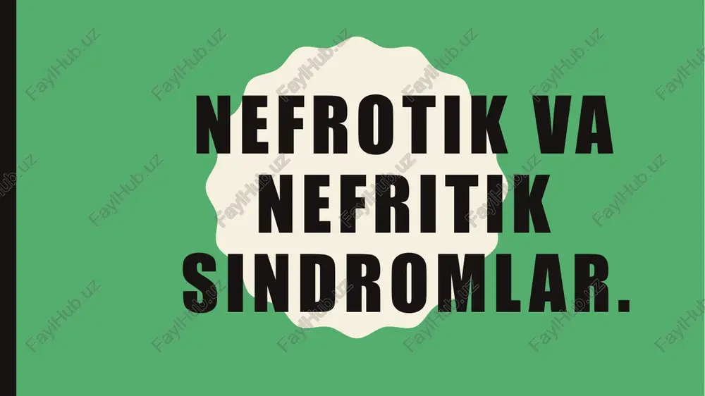 nefrotikvanefritiksindromlar — PPTX
