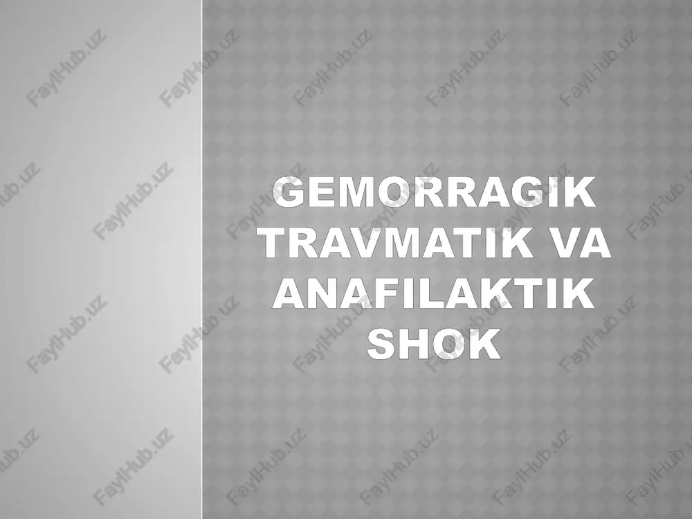 gemoragik travmatik va anafilaktik shok — PPTX