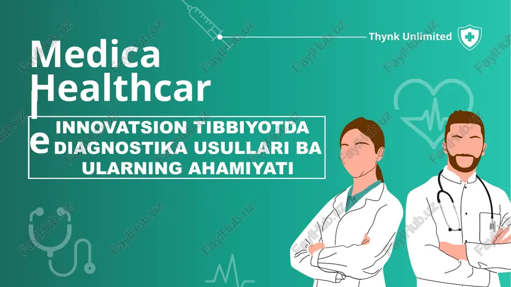 innovatsion tibbiyotda diagnostika usullari ba ularning ahamiyati — PPTX
