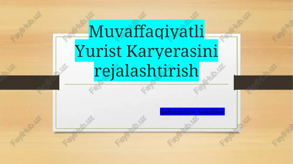 muvaffaqiyatli yurist karyerasini rejalashtirish — PPTX