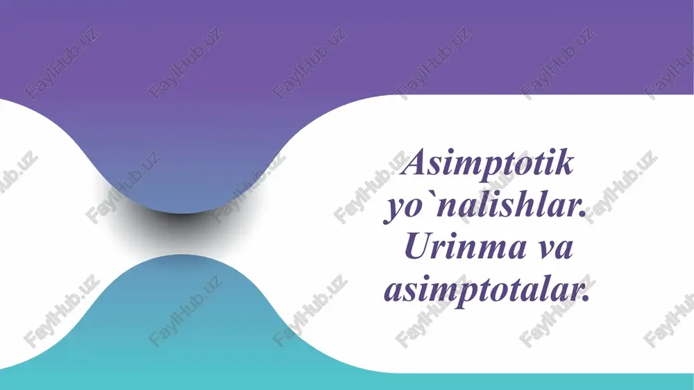 asimptotik yo‘nalishlar — PPTX