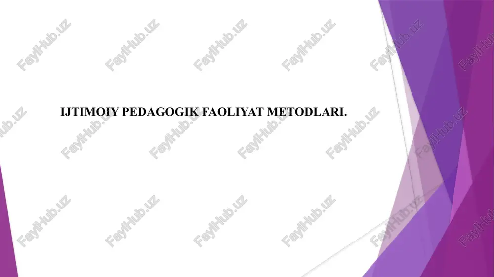 ijtimoiypedagogik faoliyat metodlari — PPTX