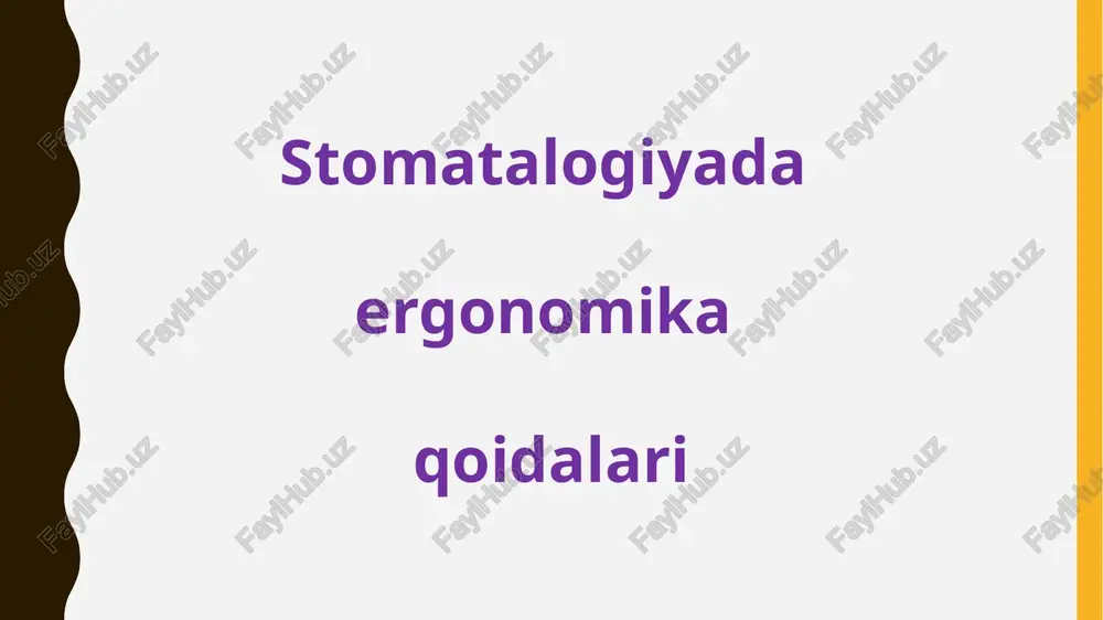 stomatalogiyada ergonomika qoidalari — PPTX