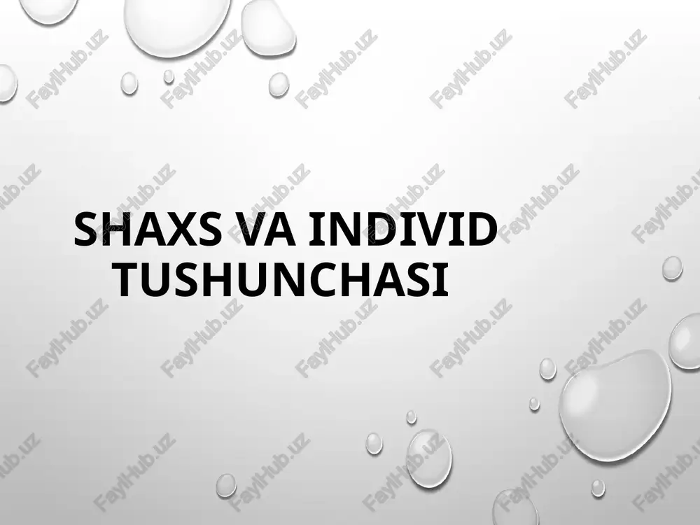 shaxsva individ tushunchasi — PPTX
