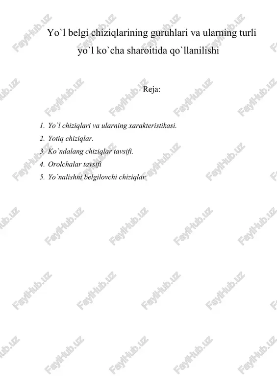 yo`l belgi chiziqlarining guruhlari va ularning turli yo`l ko`cha sharoitida qo`llanilishi — DOCX
