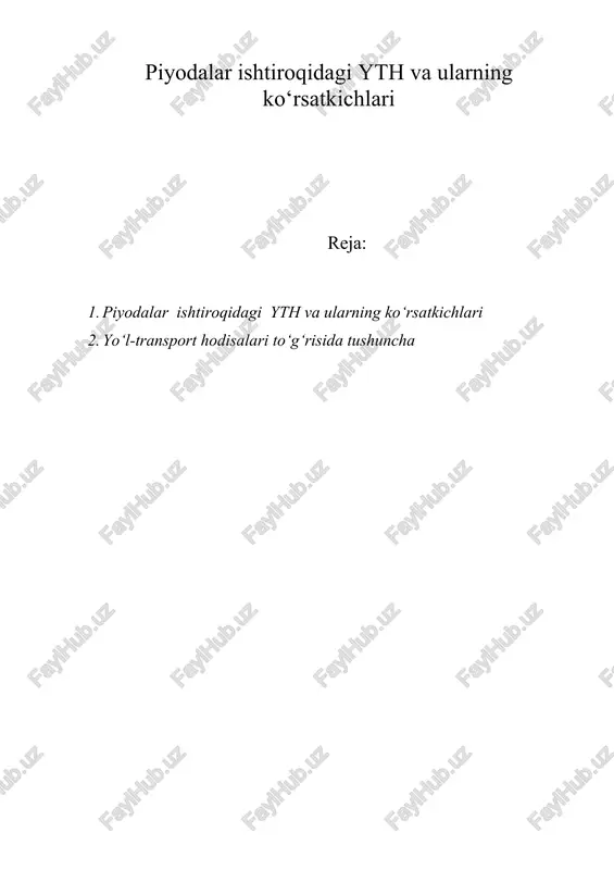 piyodalar ishtiroqidagi yth va ularning ko‘rsatkichlari — DOCX