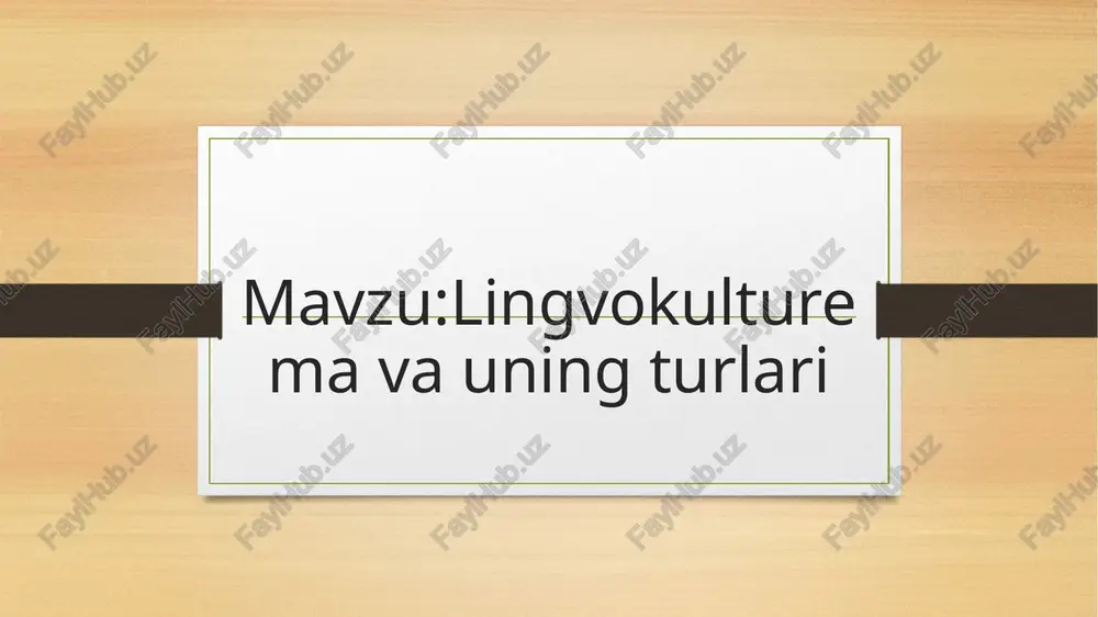 lingvokulturema va uning turlari — PPTX
