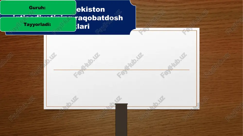 o'zbekiston iqtisodiyotining raqobatdosh ustunliklari — PPTX