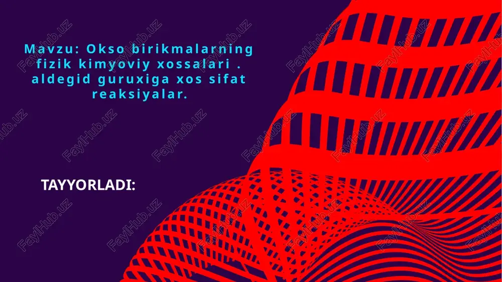 oksobirikmalarning fizik-kimyoviy xossalari — PPTX