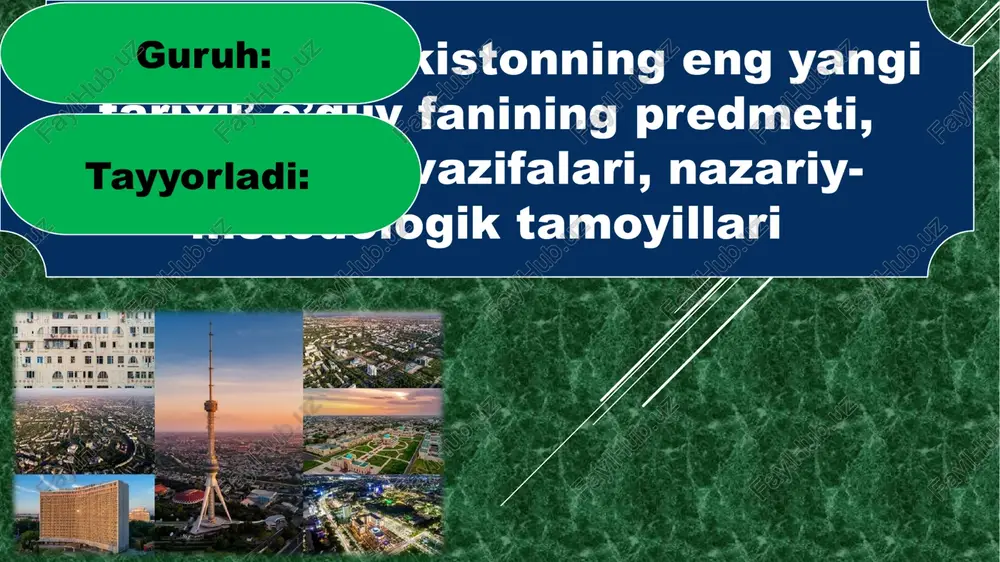 o’zbekistonning eng yangi tarixi o’quv fanining predmeti, maqsadi va vazifalari — PPTX