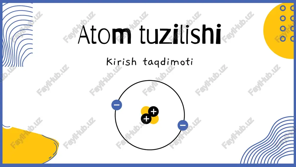 atom tuzilishi — PPTX