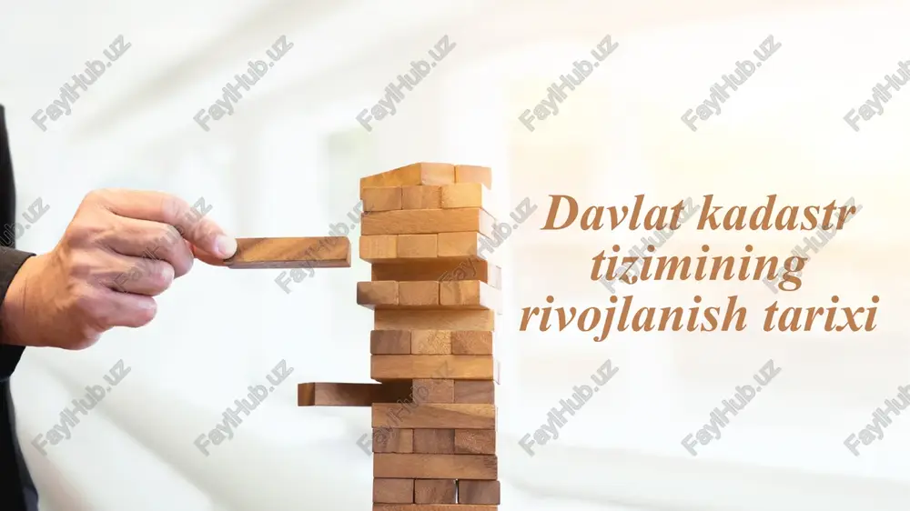 davlatkadastrtiziminingrivojlanish tarixi — PPTX