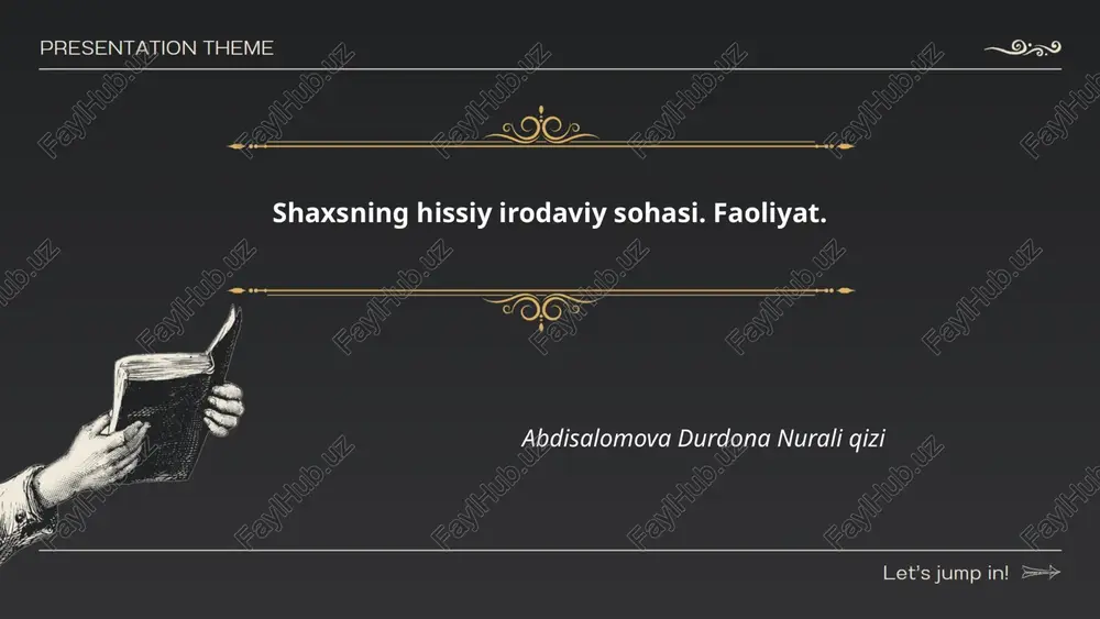 shaxsning hissiy-irodaviy sohasi — PPTX