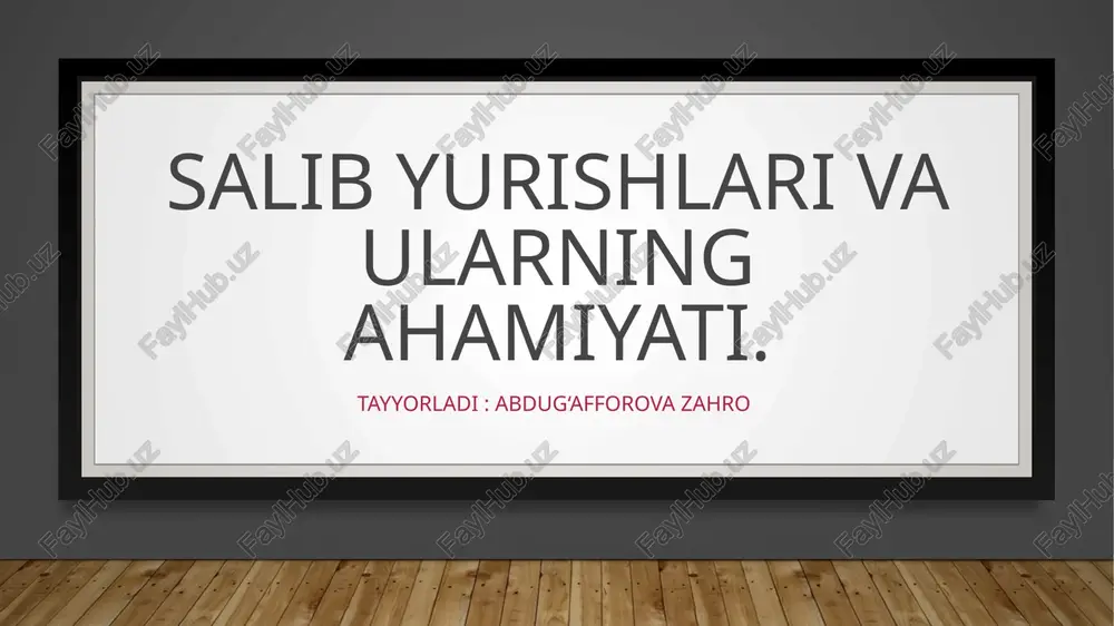 salib yurishlari va ularning ahamiyati — PPTX