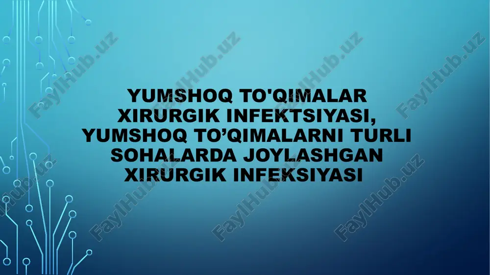 yumshoqto'qimalar xirurgik infektsiyasi — PPTX