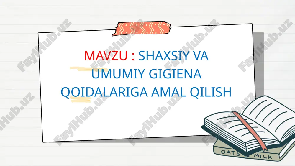 shaxsiy va umumiy gigiena qoidalariga amal qilish — PPTX