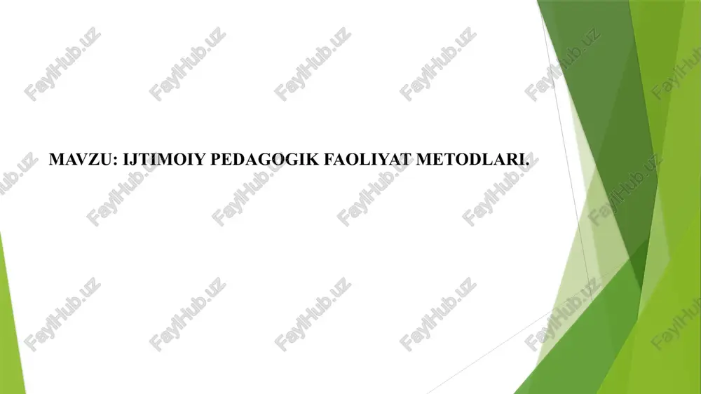 ijtimoiy pedagogik faoliyat metodlari — PPTX