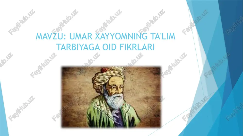 umar xayyomning ta'lim tarbiyaga oid fikrlari — PPTX
